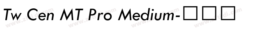 Tw Cen MT Pro Medium字体转换